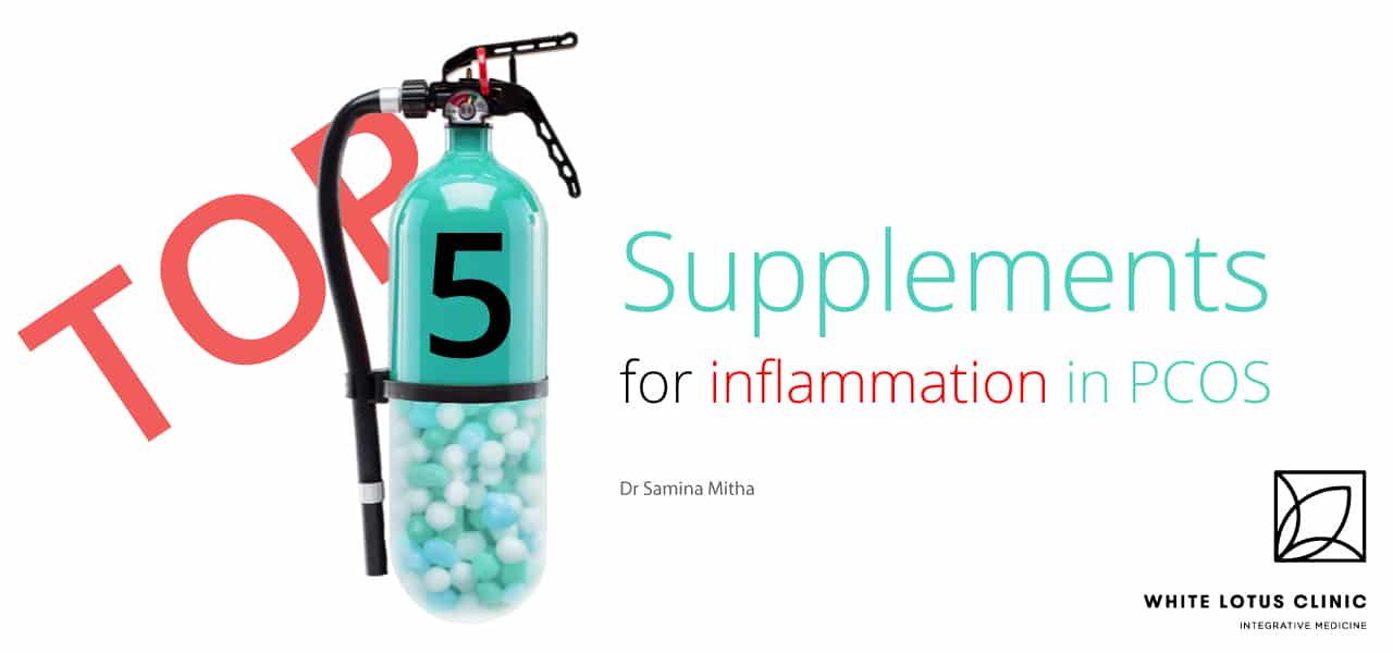 Top 5 Supplements for Reducing Inflammation in PCOS White Lotus Clinic